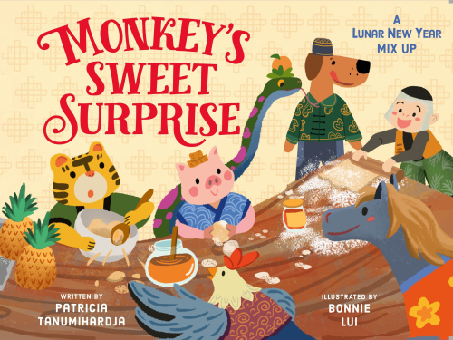 Cover of Monkey’s Sweet Surprise: A Lunar New Year Mix-Up, children’s picture book with Monkey and the 12 zodiac animals cooking festive dishes.