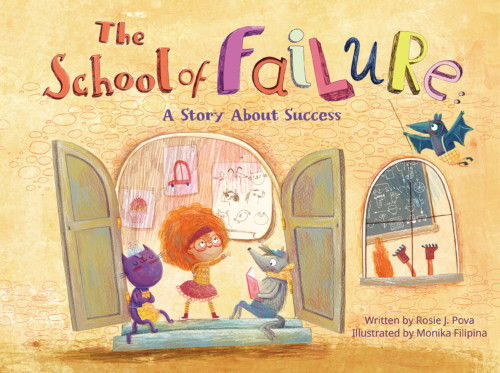 Front cover of The School of Failure by Rosie J. Pova and illustrated by Monika Filipina
